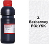 BEZBARWNY POŁYSK 3